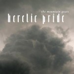 pe-the_mountain_goats-heretic_pride